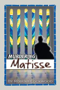 Cover image for Murdering Matisse