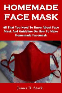 Cover image for Homemade Face Mask