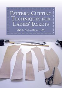 Cover image for Pattern Cutting Techniques for Ladies' Jackets