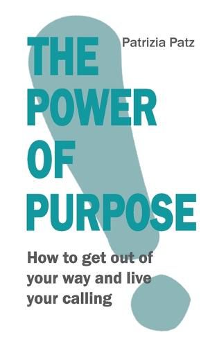 Cover image for The Power Of Purpose
