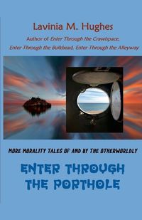 Cover image for Enter Through the Porthole