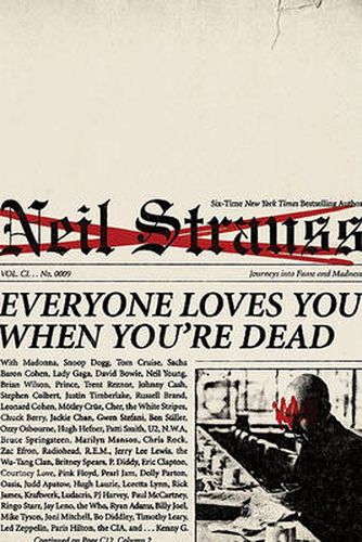 Cover image for Everyone Loves You When You're Dead: Journeys into Fame and Madness