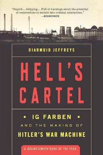 Cover image for Hell's Cartel: IG Farben and the Making of Hitler's War Machine