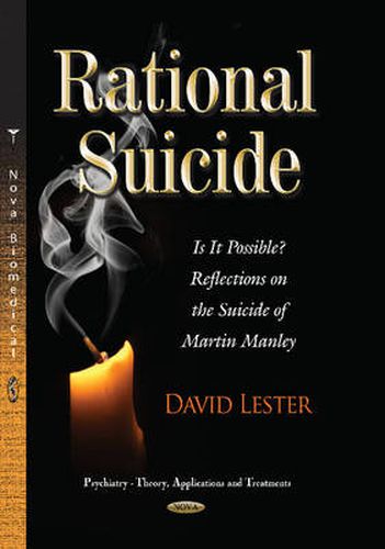 Rational Suicide: Is It Possible? Reflections on the Suicide of Martin Manley