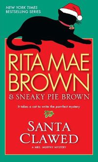 Cover image for Santa Clawed: A Mrs. Murphy Mystery