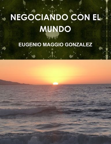 Cover image for Negociando Con El Mundo
