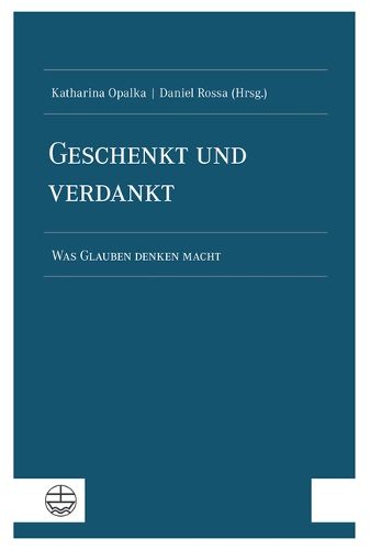 Cover image for Geschenkt Und Verdankt