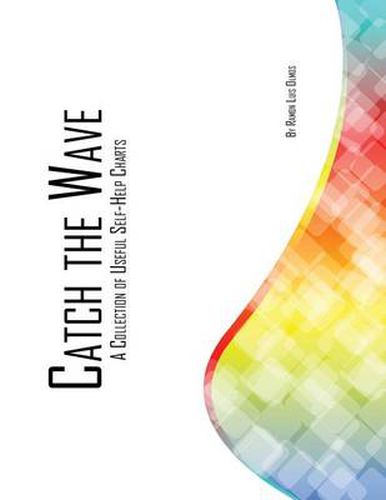 Cover image for Catch The Wave: A Collection Of Useful Self-Help Charts