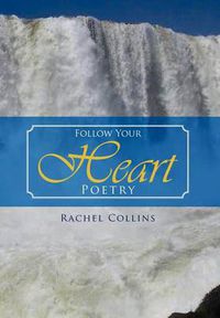 Cover image for Follow Your Heart Poetry