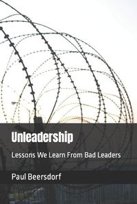 Cover image for Unleadership