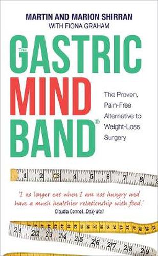 The Gastric Mind Band (R): The Proven, Pain-Free Alternative to Weight-Loss Surgery