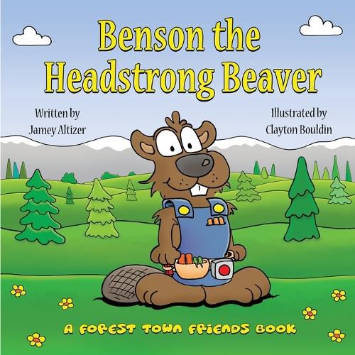 Cover image for Benson the Headstrong Beaver