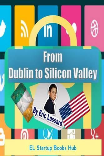 Cover image for From Dublin to Silicon Valley