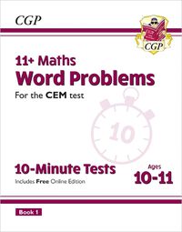 Cover image for 11+ CEM 10-Minute Tests: Maths Word Problems - Ages 10-11 Book 1 (with Online Edition)