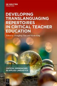 Cover image for Developing Translanguaging Repertoires in Critical Teacher Education