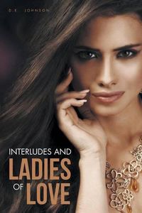 Cover image for Interludes and Ladies of Love