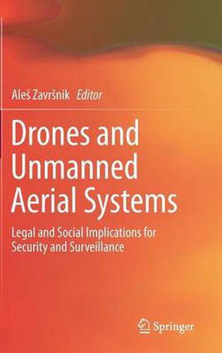 Cover image for Drones and Unmanned Aerial Systems: Legal and Social Implications for Security and Surveillance