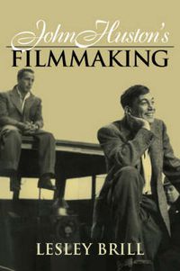 Cover image for John Huston's Filmmaking
