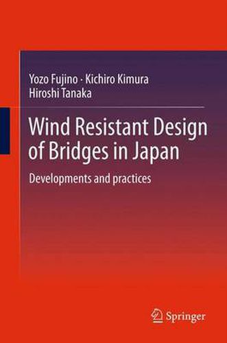 Cover image for Wind Resistant Design of Bridges in Japan: Developments and practices