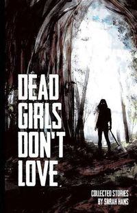 Cover image for Dead Girls Don't Love