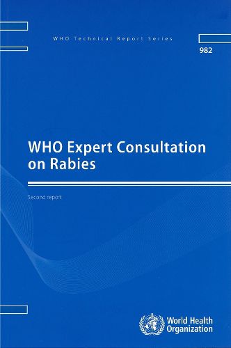 WHO expert consultation on rabies: second report