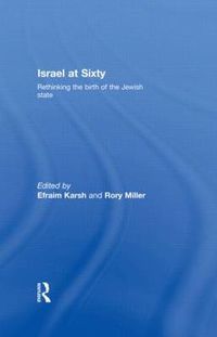 Cover image for Israel at Sixty: Rethinking the birth of the Jewish state