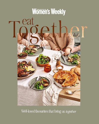 Cover image for Eat Together: Well-loved Favourites that Bring Us Together