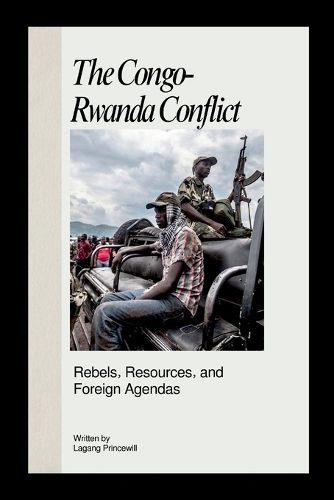 Cover image for The Congo-Rwanda Conflict