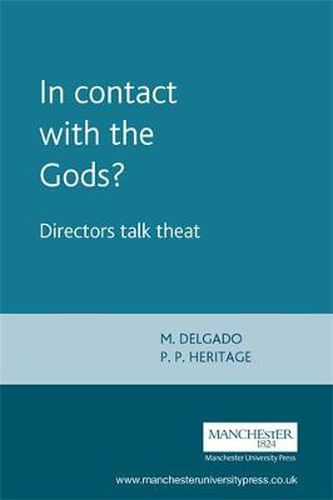 Cover image for In Contact with the Gods?: Directors Talk Theatre