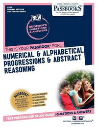 Cover image for Numerical & Alphabetical Progressions & Abstract Reasoning (CS-30): Passbooks Study Guide
