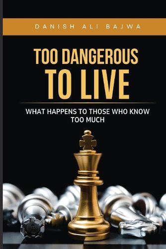 Cover image for Too Dangerous to Live
