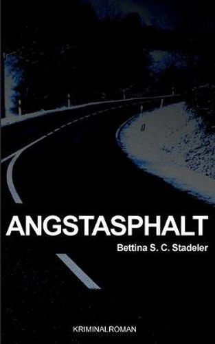 Cover image for Angstasphalt: Kriminalroman