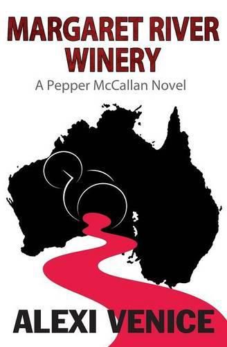 Cover image for Margaret River Winery: A Pepper McCallan Novel