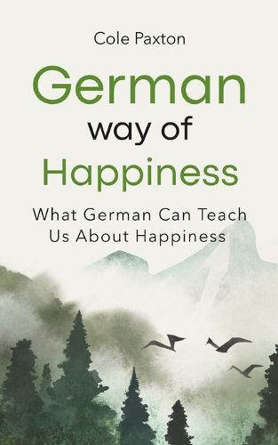 Cover image for German Way of Happiness