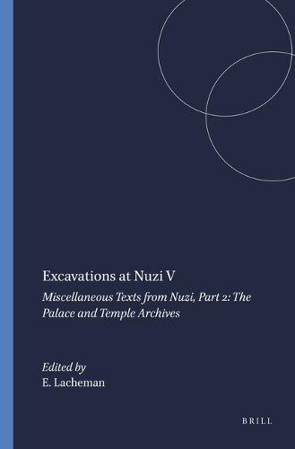 Cover image for Excavations at Nuzi V: Miscellaneous Texts from Nuzi, Part 2: The Palace and Temple Archives