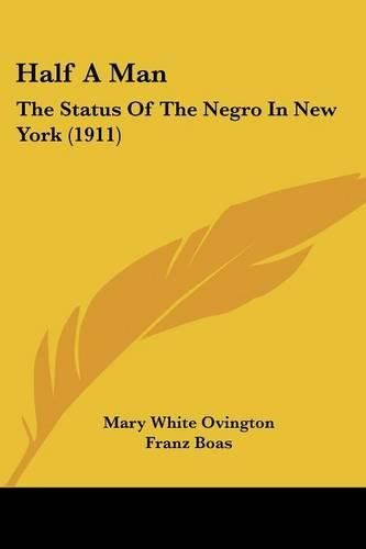 Half a Man: The Status of the Negro in New York (1911)