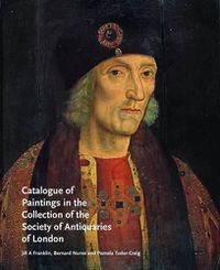 Cover image for Catalogue of Paintings in the Collection of the Society of Antiquaries of London