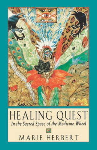 Cover image for Healing Quest: In the Sacred Space of the Medicine Wheel