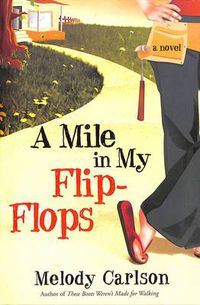 Cover image for A Mile in My Flip-Flops