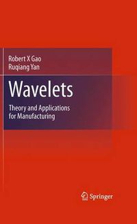 Cover image for Wavelets: Theory and Applications for Manufacturing