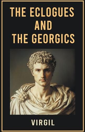 Cover image for The Eclogues and The Georgics