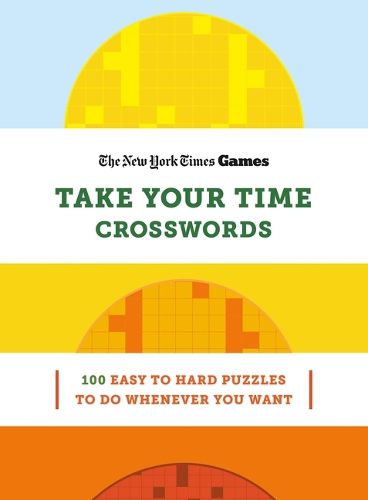Cover image for New York Times Games Take Your Time Crosswords