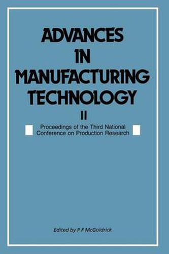 Cover image for Advances in Manufacturing Technology II: Proceedings of the Third National Conference on Production Research