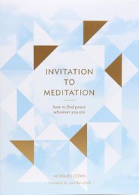 Cover image for Invitation to Meditation: How to Find Peace Wherever You Are