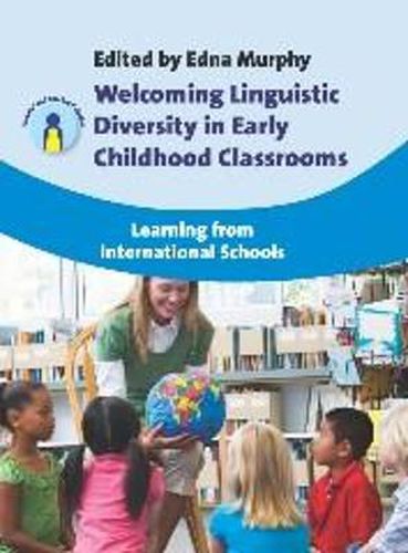 Cover image for Welcoming Linguistic Diversity in Early Childhood Classrooms: Learning from International Schools