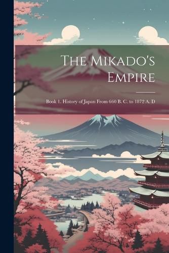 Cover image for The Mikado's Empire