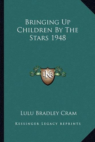 Cover image for Bringing Up Children by the Stars 1948