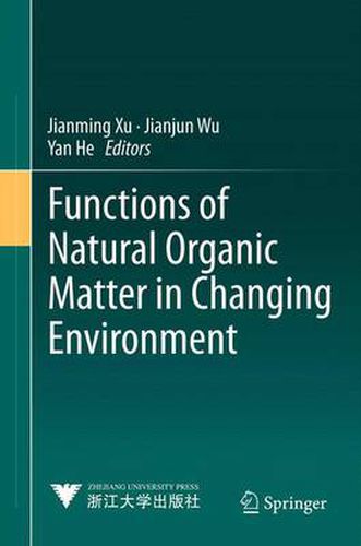 Cover image for Functions of Natural Organic Matter in Changing Environment