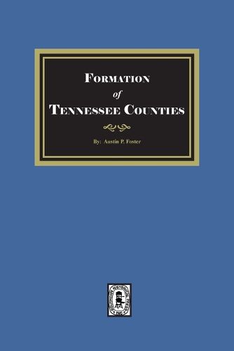 The Formation of Tennessee Counties.