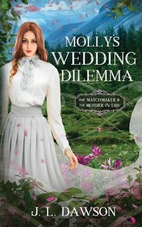 Cover image for Molly's Wedding Dilemma